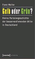 Franz Walter: Gelb oder Grün ?